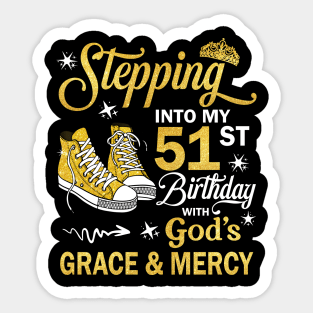 Stepping Into My 51st Birthday With God's Grace & Mercy Bday Sticker